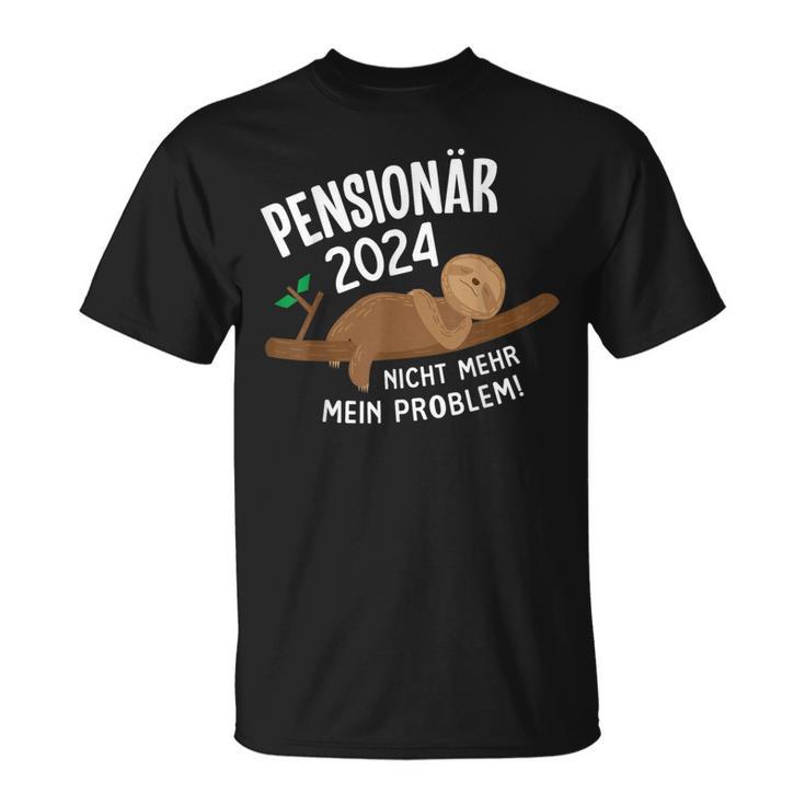 Pensionär 2024 Nicht Mehr Problem Sloth S T-Shirt