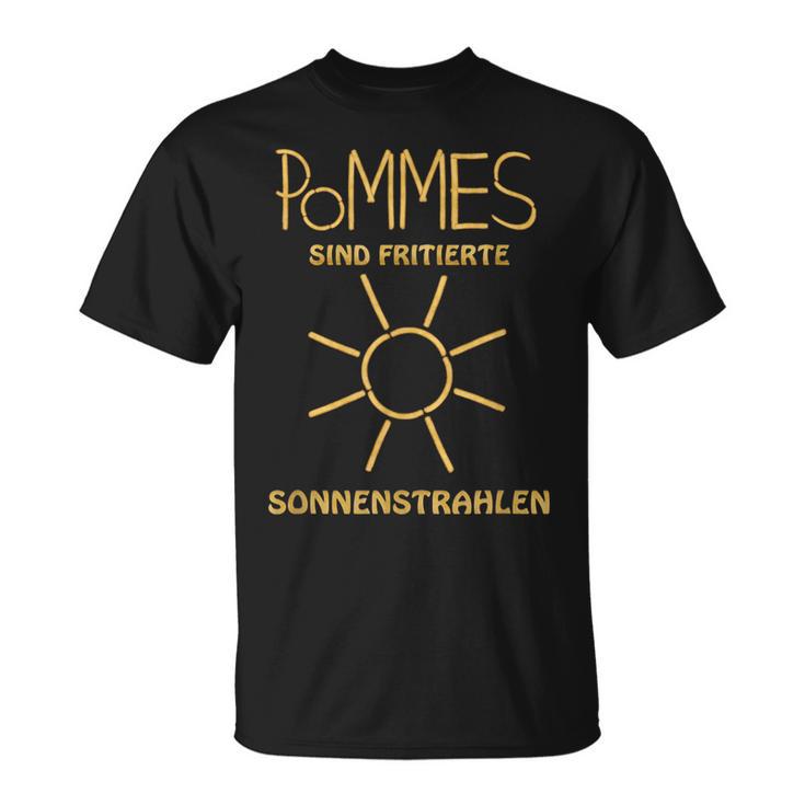 Pommes Pompoms Are Frittierte Sonnenenrahlen T-Shirt