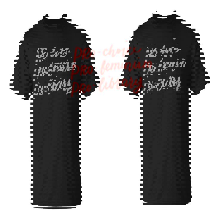 Pro Choice Pro Féminisme Pro Library Amateurs De Livres Féministe T-Shirt