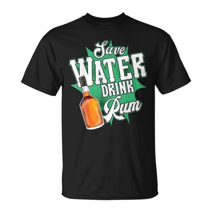 Save Water Drink Rum T-Shirt