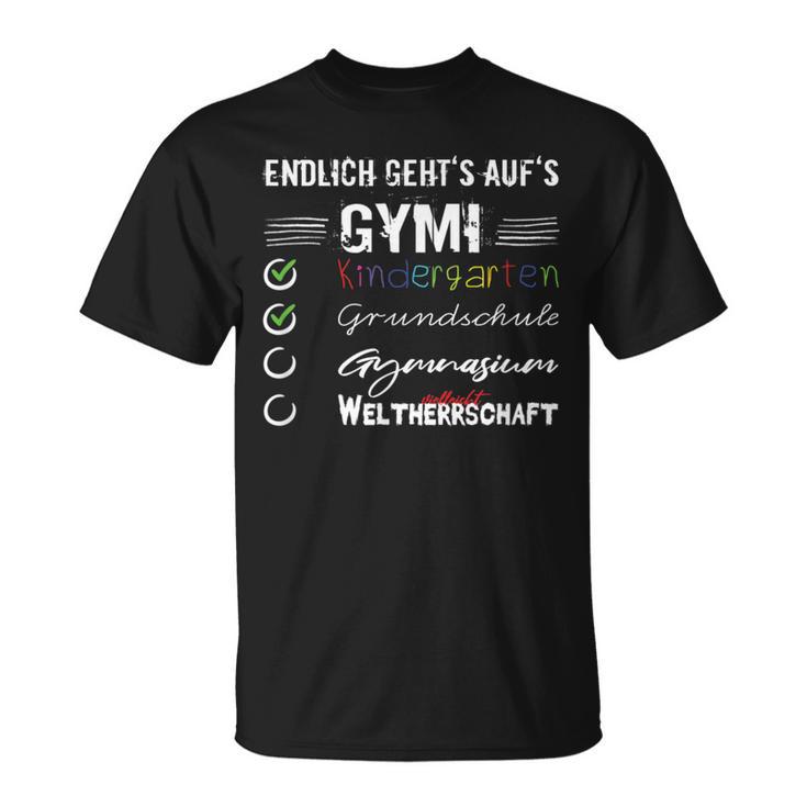 School Enrolment Gymnasium Endlich Gehts Auf Gymi T-Shirt