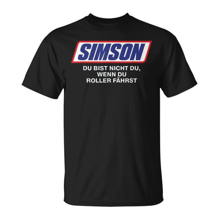 Simson Du Bist Nicht Du Wenn Du Roller Fährst T-Shirt