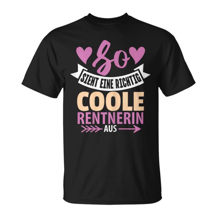 So Sieht Eine Coole Rentnerin Retirement Pensioner Frau T-Shirt