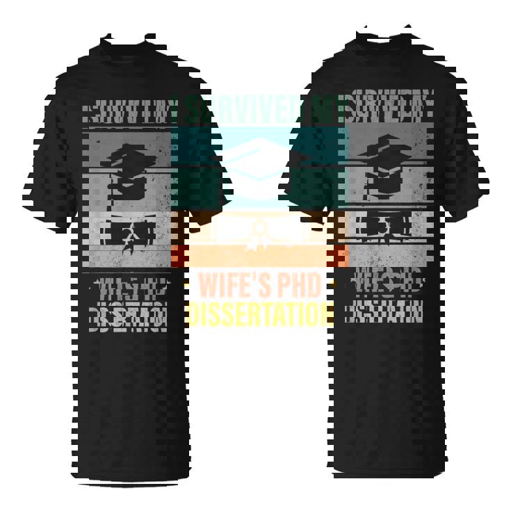 Sobreviví De Mi Esposa Tesis Doctoral Regalos De Graduación Hombres Camiseta unisex