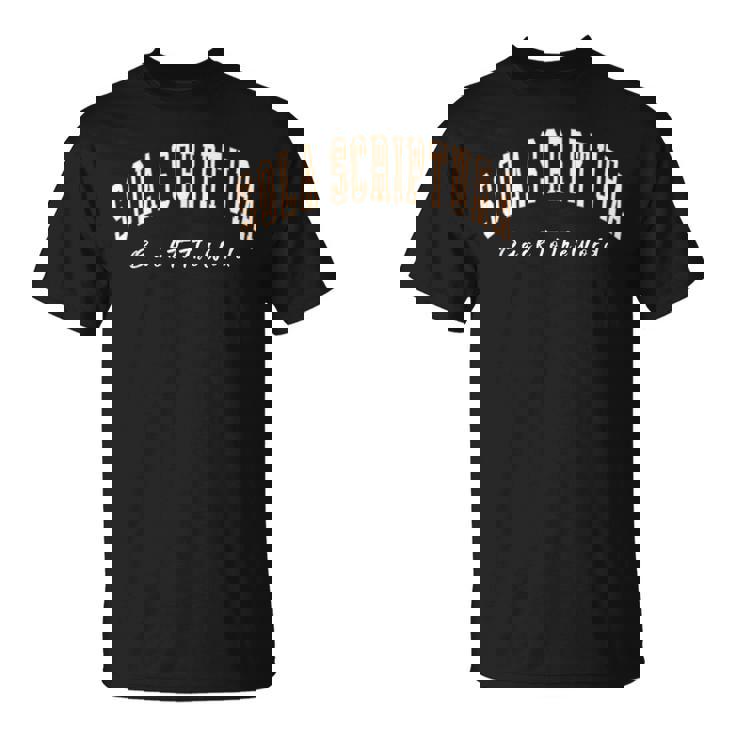 Sola Scriptura Christian Back To The Word Of Bible T-Shirt