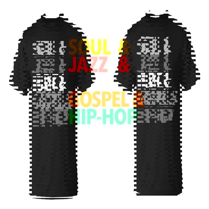 Soul Jazz Funk Gospel & Hip Hop Palabras De Estilos Musicales Camiseta unisex