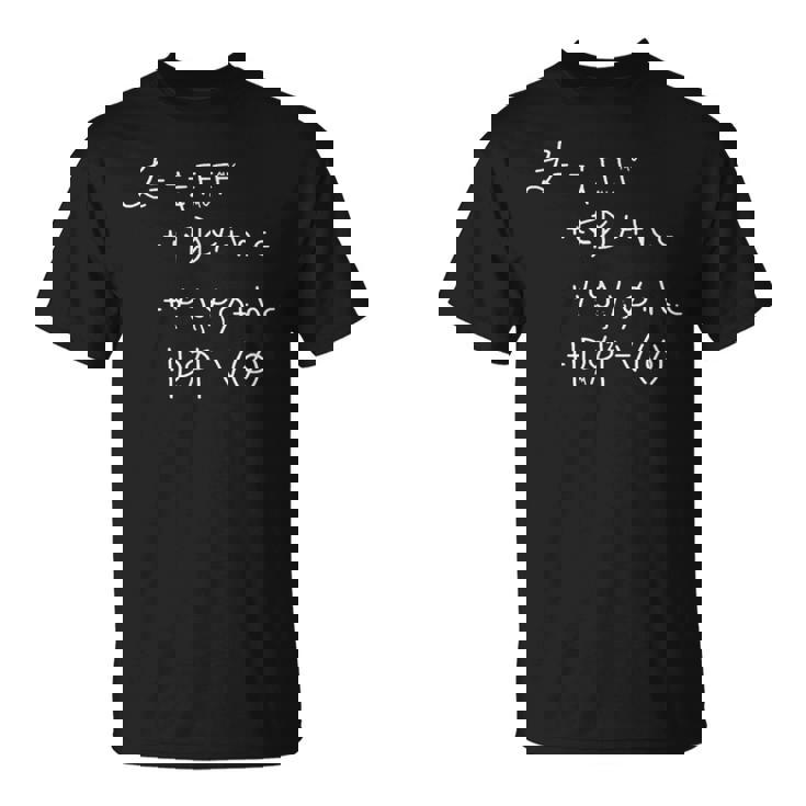 Standard Model Lagrangian Higgs Boson Physics Teacher Camiseta unisex