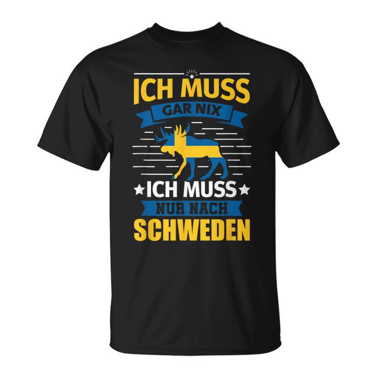 Sweden Ich Muss Nur Nach Sweden Ich T-Shirt