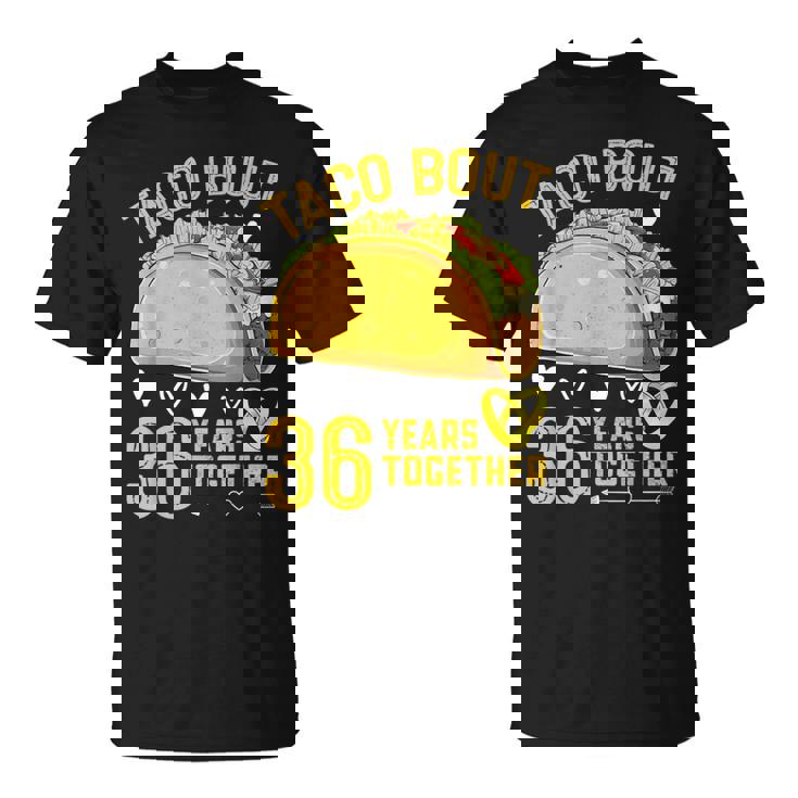 Taco Bout 36 Years Together 36Th Wedding Anniversary T-Shirt