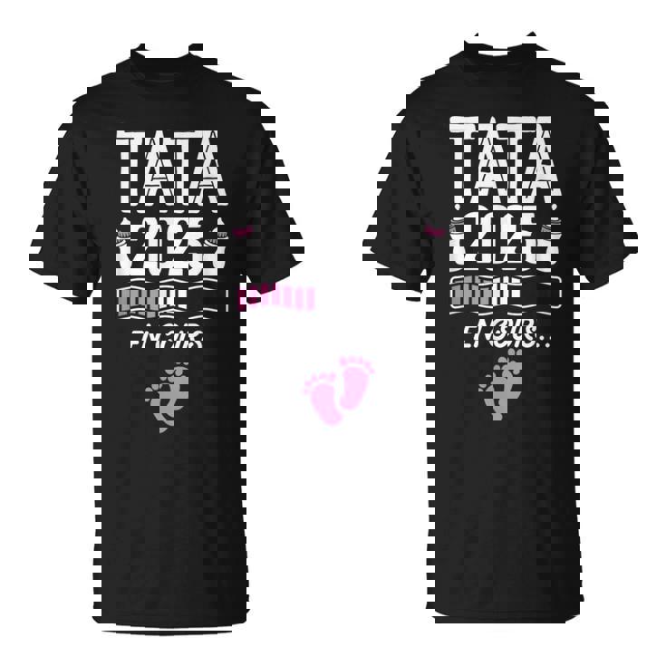 Tata En Cours 2025 Annonce Grossesse Future Tata 2025 T-Shirt