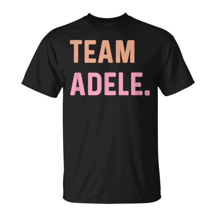 Team Adele T-Shirt