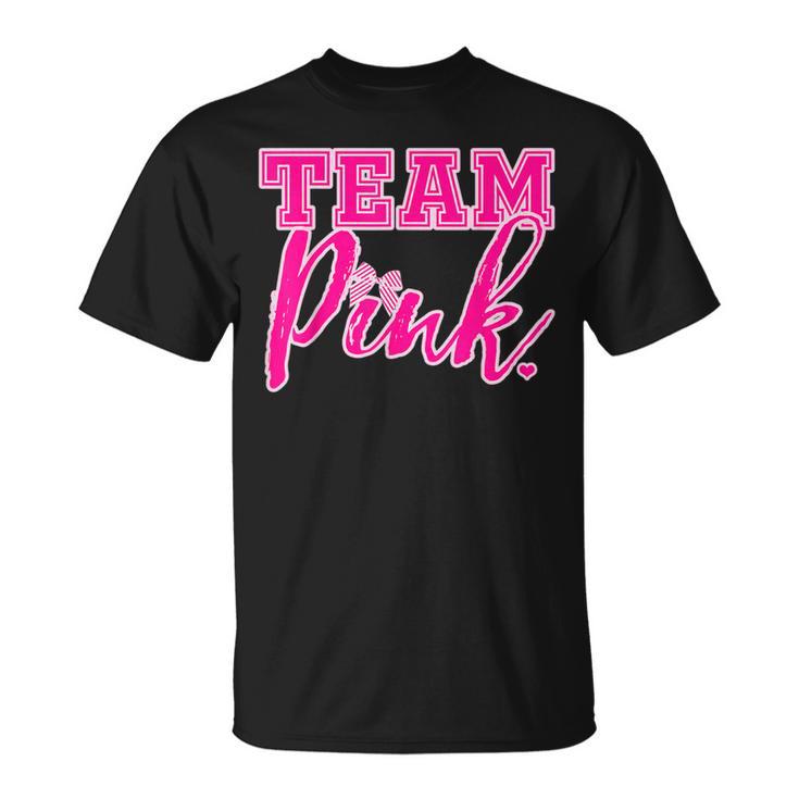 Team Pink Gender Reveal Team For Girls T-Shirt