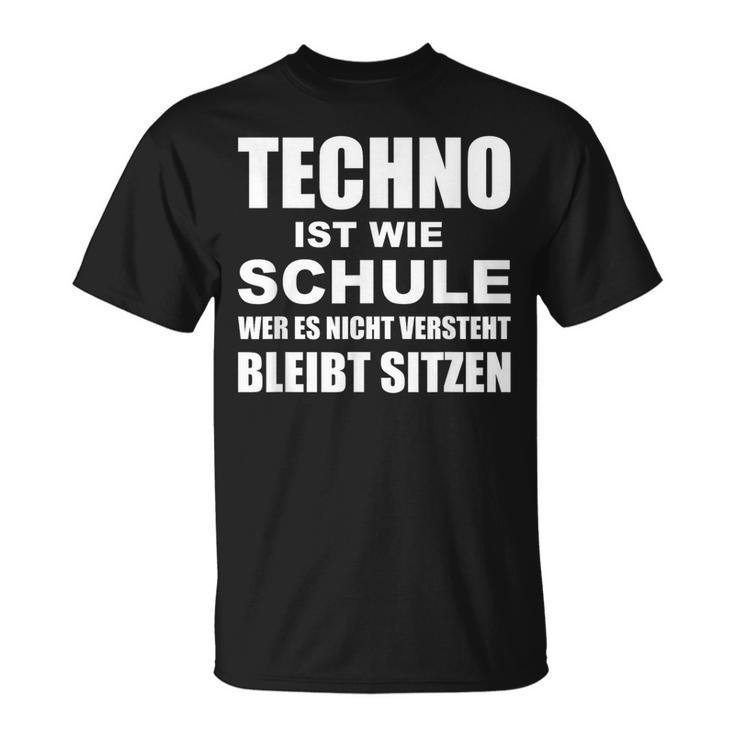 Techno Ist Wie Schule Rave T-Shirt