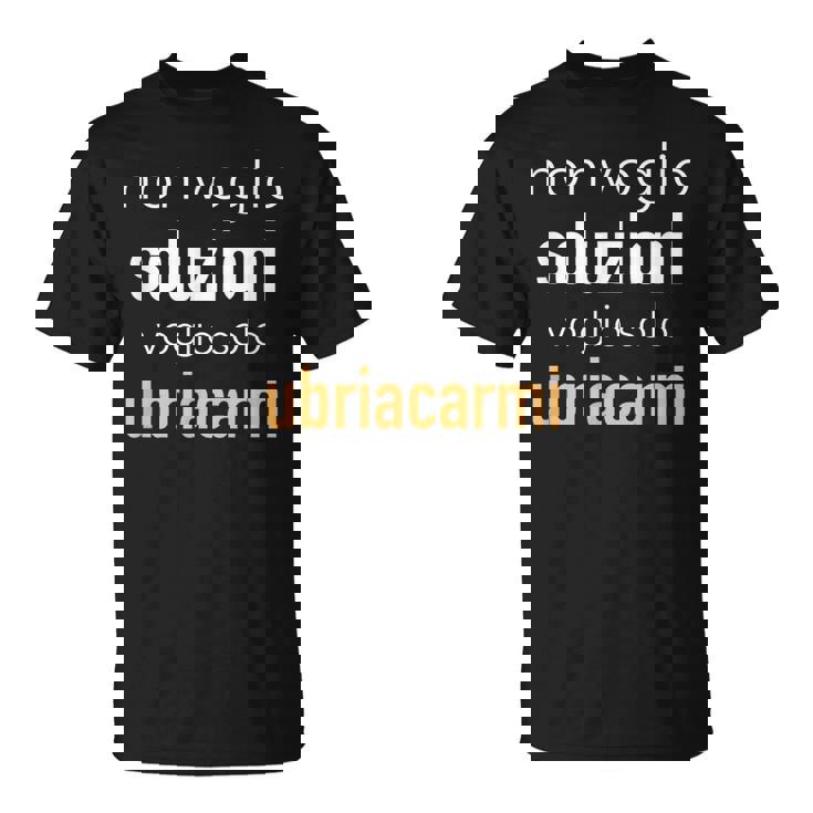 Ubriaco E Alcolizzato No Astemi Grazie Maglietta