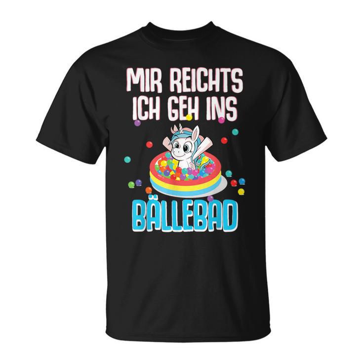 Unicorn Costume Mir Reichts Ich Geh Ins Ball Pit Unicorn S T-Shirt