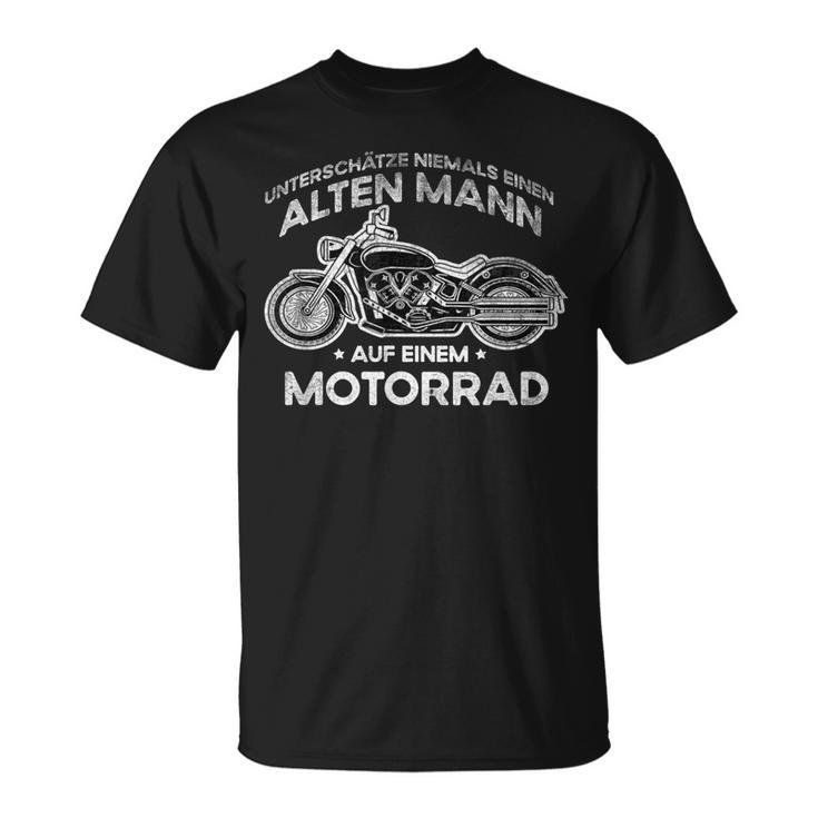 Unterschatz Niemals Eine Alte Mann Auf Einem Motorrad Ger T-Shirt