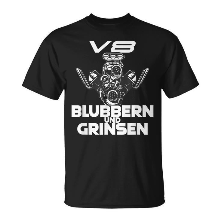 V8 Blubbern Und Grinsen Hubraum T-Shirt