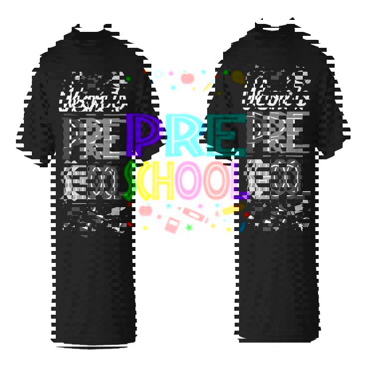 Welcome To Preschool Back To School Teachers Students T-Shirt