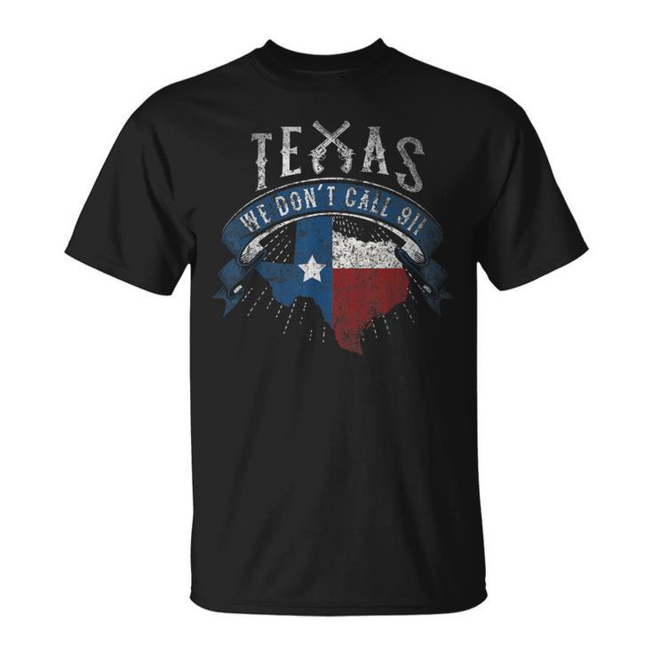 Wir Nennen 911 Texas State Image Nicht T-Shirt