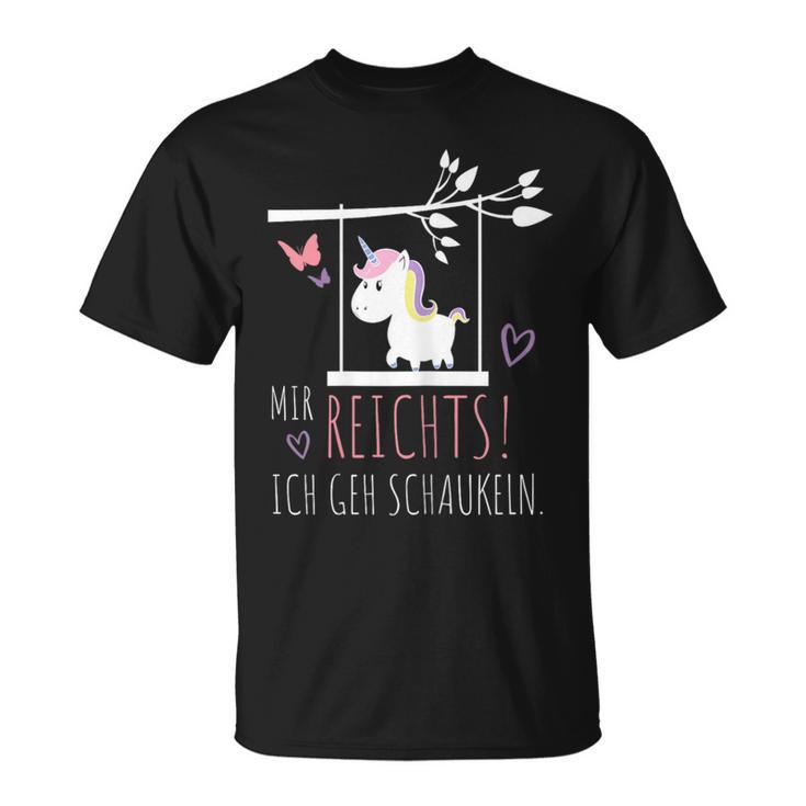 Women's Mir Reichts Ich Geh Swinging Unicorn Picture Unicorn T-Shirt