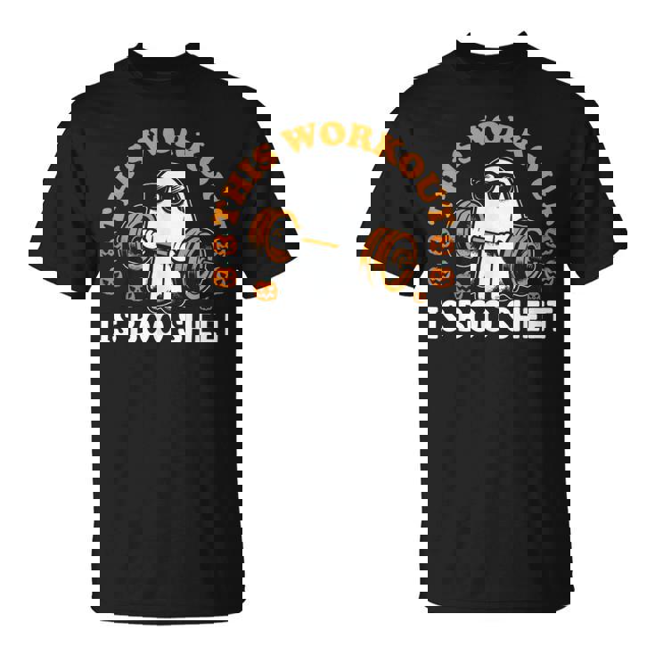 This Workout Is Boo Sheet Gym Fitness Ghost Halloween T-Shirt