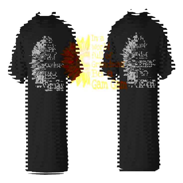 In A World Of Grandmas Be A Gam Gam Special Grandma T-Shirt