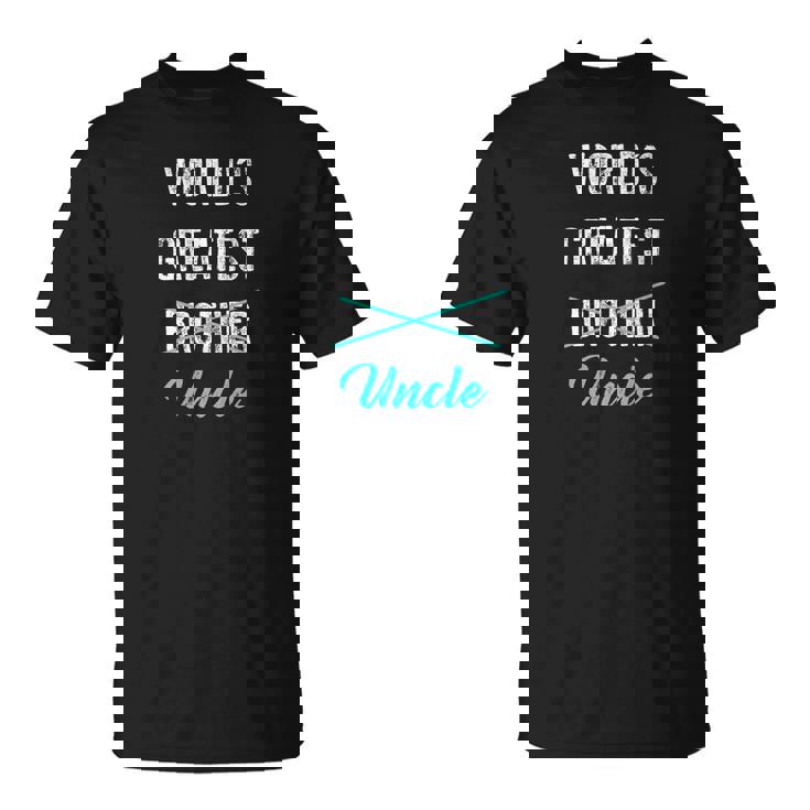 World's Best Bro Uncle T-Shirt Funny Pregnancy Announcement World's Best Bro Uncle T-Shirt Funny Pregnancy Announcement