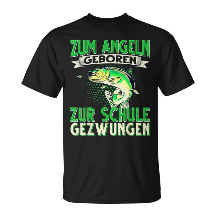 Zum Angeln Geboren Zum Angeln Geboren Zur Schule Gezw T-Shirt