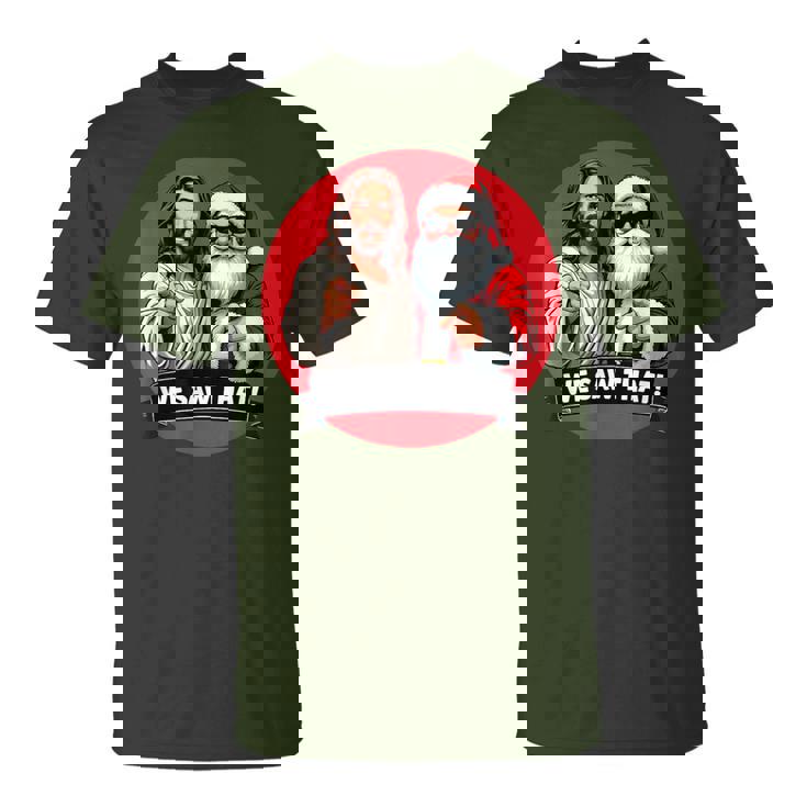 Santa Claus And Jesus Christ I Saw That Christian Meme T-Shirt