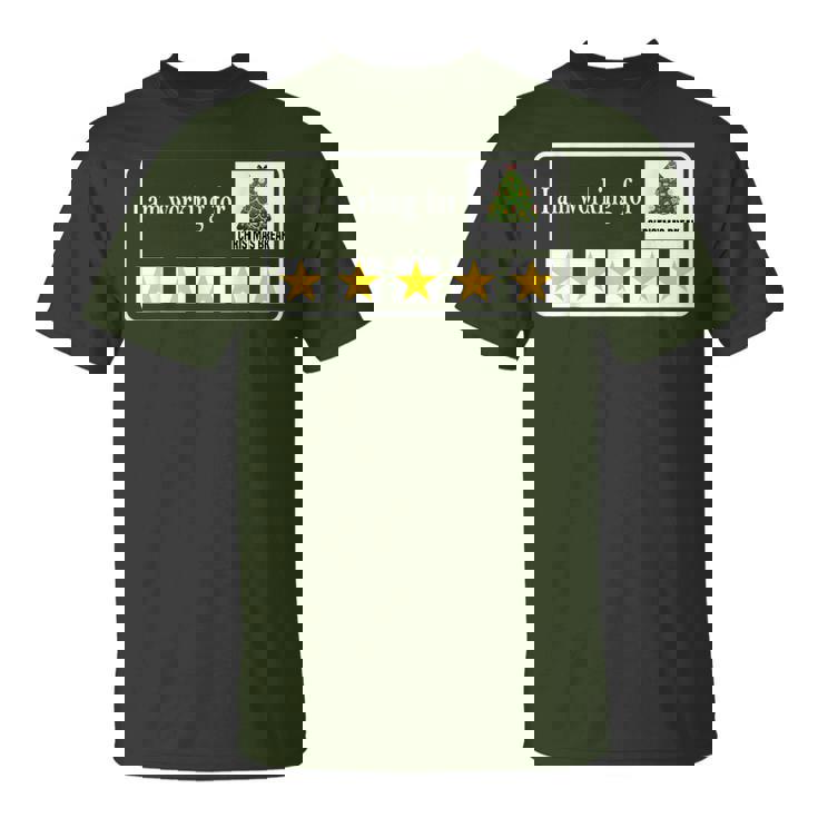 I Am Working For Christmas Break Teacher Christmas T-Shirt