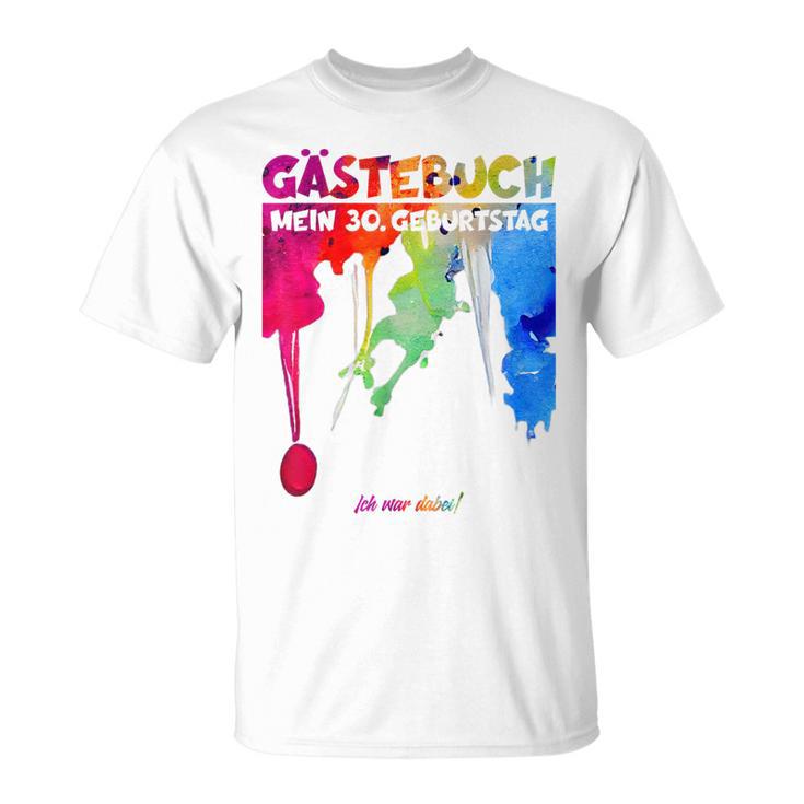 30 Jahre Guestlist 30Th Geburtstag Guest Book T-Shirt