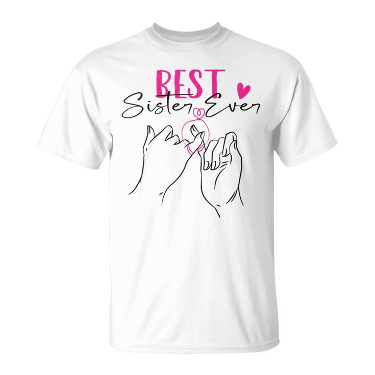 Best Sister Ever S T-Shirt