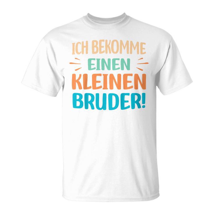 Children's Ich Bekomme Einen Kleine Bruder Ich Bekomme Einen Kleine Bru 80 T-Shirt