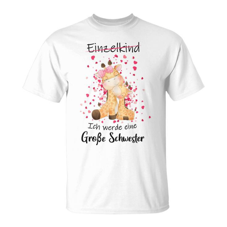 Einzelkind Ich Werde Große Schwester 2025 German T-Shirt