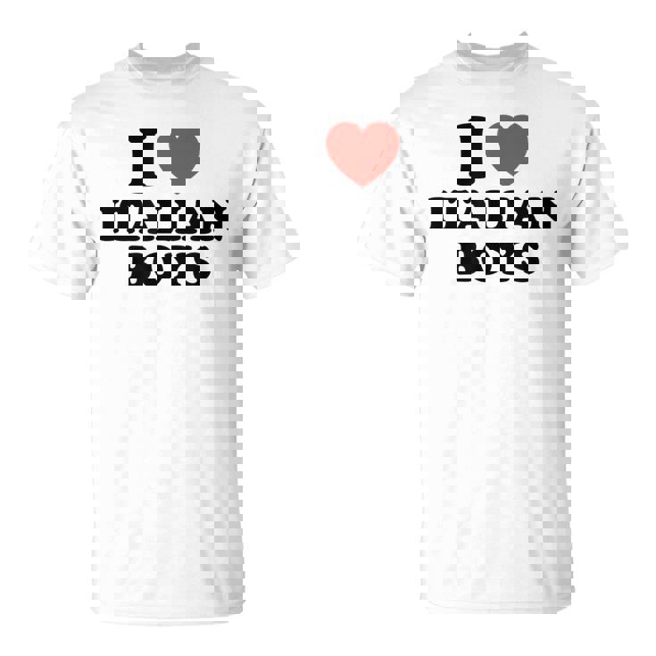 Me Encantan Los Chicos Italianos Los Hombres De Italia Camiseta unisex