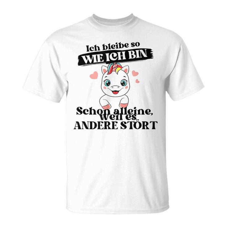 Ich Bleibe Wie Ich Bin Selbstbewus German Langu Gray T-Shirt