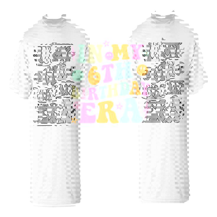 Groovy In My 6Th Birthday Era Six 6 Years Old Birthday T-Shirt