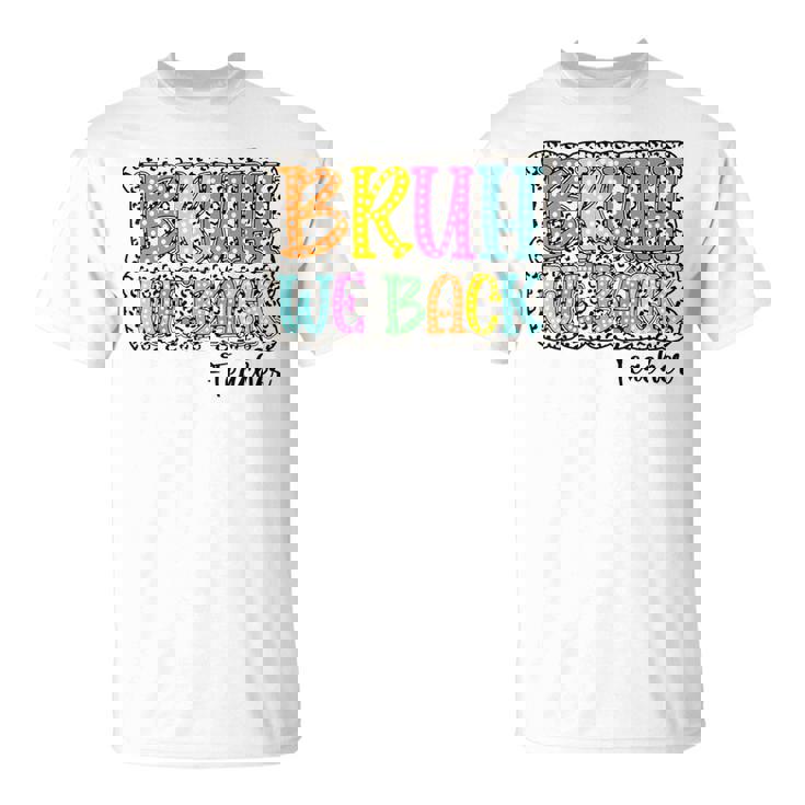 Groovy Bruh We Back Teachers Dalmatian Dots Back To School T-Shirt