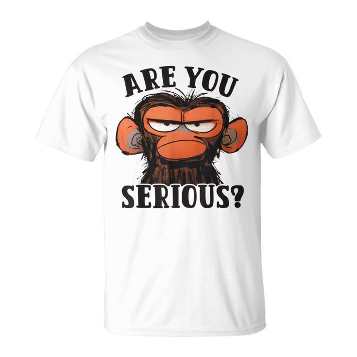 Humor Are You Serious Grumpy Monkey Meme T-Shirt | Mazezy