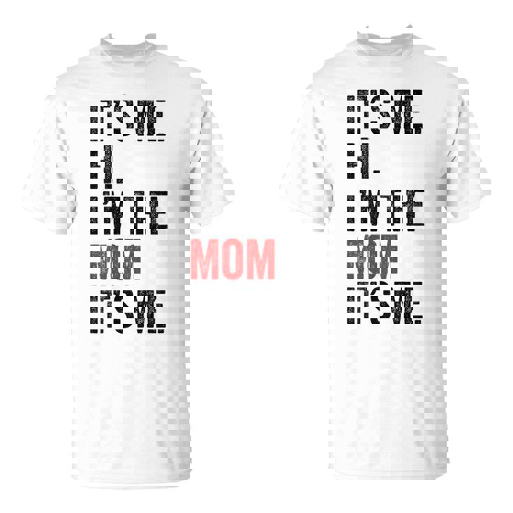 It's Me Hi I'm The Mom It's Me Retro Kid T-Shirt