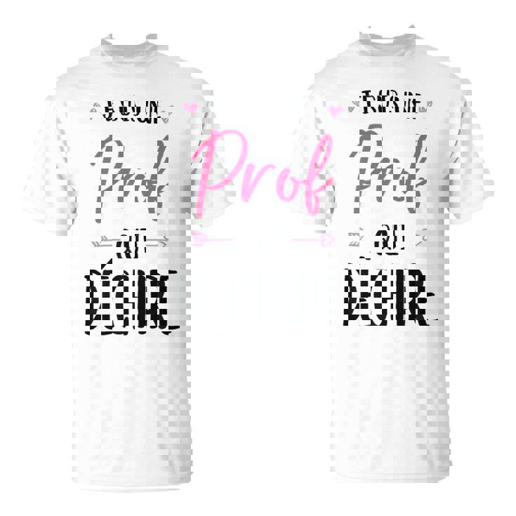 Je Suis Une Prof Qui Déchire Cadeau Pour La Meilleure Prof T-Shirt