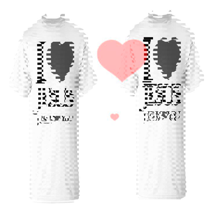 I Love Jesus Jesus Loves You Christian T-Shirt