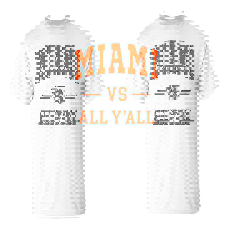 Miami Vs All Y'all Throwback Classic T-Shirt