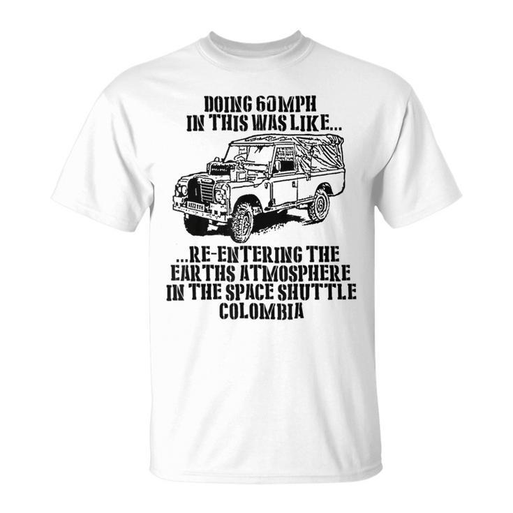 Military Humor Landrover Fans T Shirt Thegiftio UK