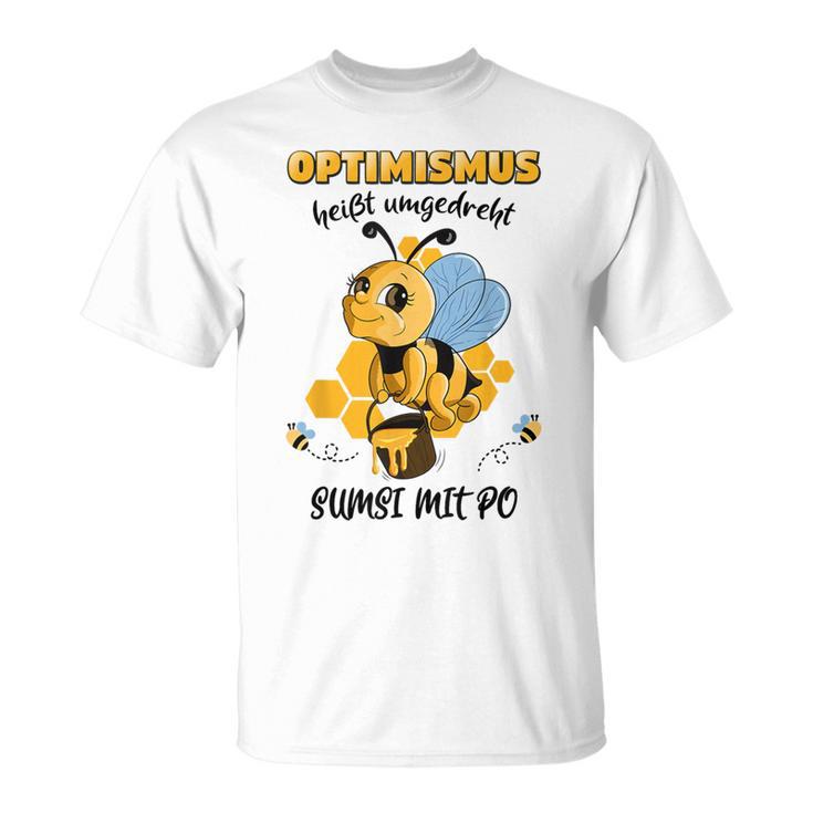 Optimismus Heißt Umgedreht Sumsi Mit Po Bees Honey Beekeeper T-Shirt