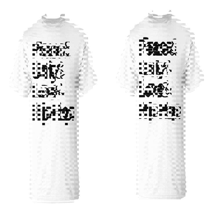 Peace Unity Love Hip Hop Musica Amperand Helvetica Maglietta