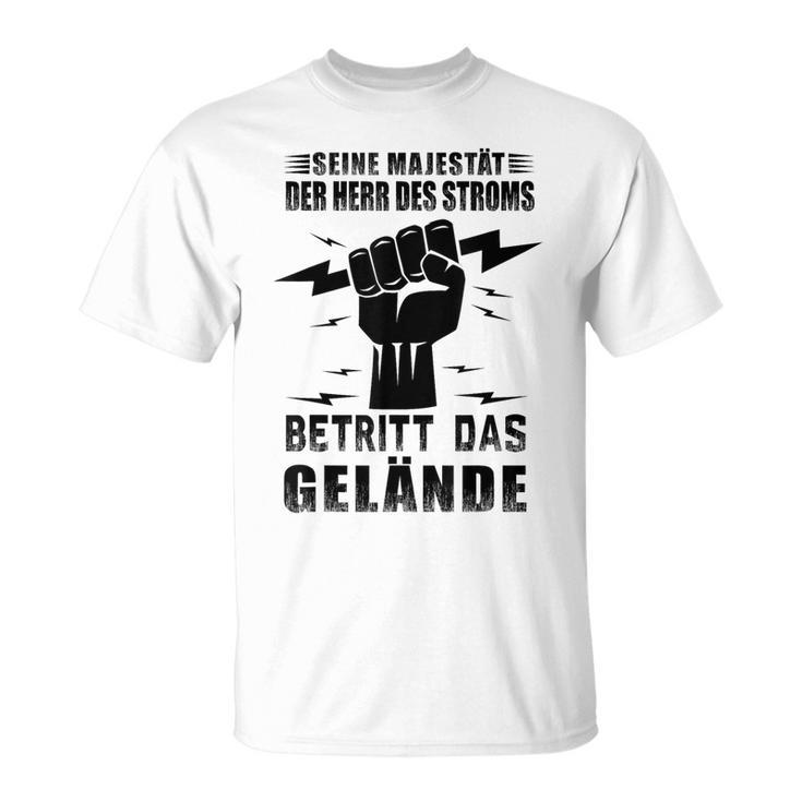 Seine Majestät Der Lord Des Stroms Betritt Das Gelänen Seine Majestät Der L S T-Shirt