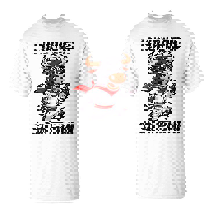 Sobreviví A San Fermín Encierro De Toros Fiestas Pamplona Camiseta unisex
