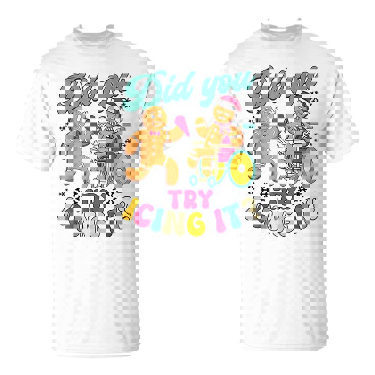 Did You Try Icing It Christmas Physical Therapy Gingerbread T-Shirt