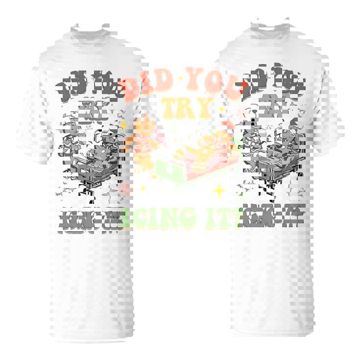Did You Try Icing It Nurse Christmas Physical Therapist T-Shirt
